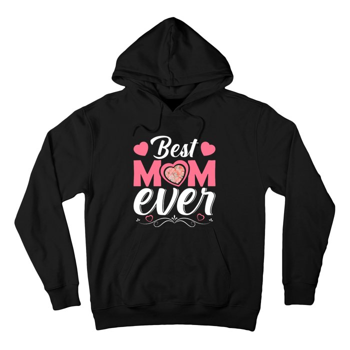 Best Mom Ever Hoodie