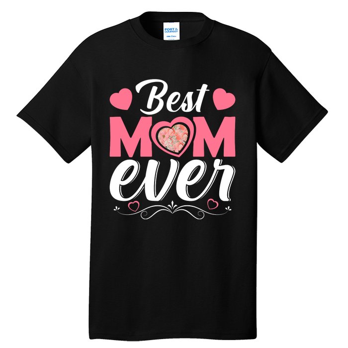 Best Mom Ever Tall T-Shirt