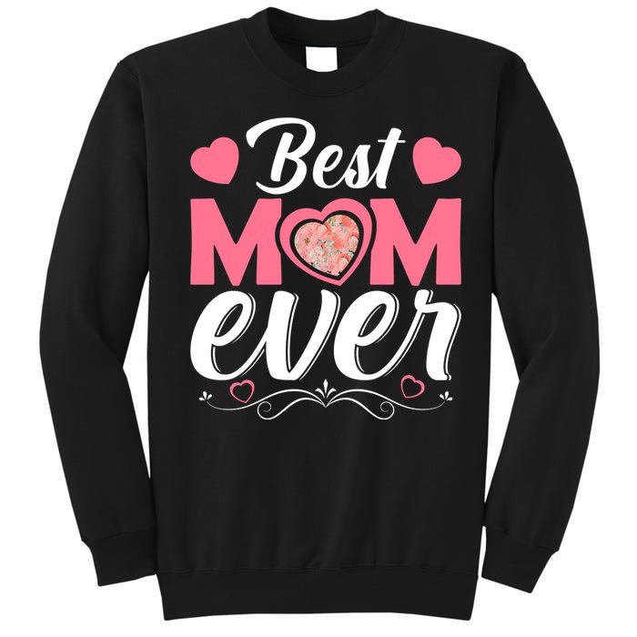 Best Mom Ever Tall Sweatshirt