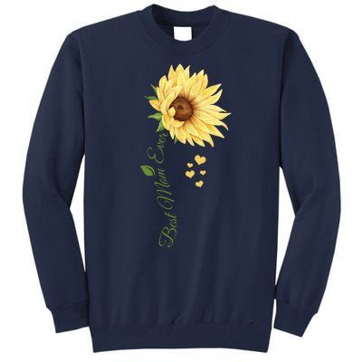 Best Mom Ever Sunflower Cute Mothers Day Tall Sweatshirt