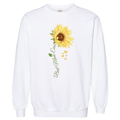 Best Mom Ever Sunflower Cute Mothers Day Garment-Dyed Sweatshirt