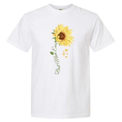 Best Mom Ever Sunflower Cute Mothers Day Garment-Dyed Heavyweight T-Shirt