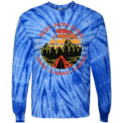 Best Mom Ever Gift Hiking Climbing Camping Giftretro Climbing Mom Gift Tie-Dye Long Sleeve Shirt