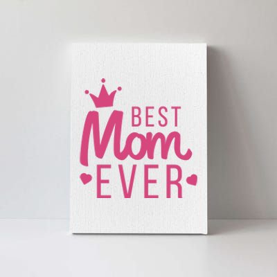 Best Mom Ever Crown Canvas