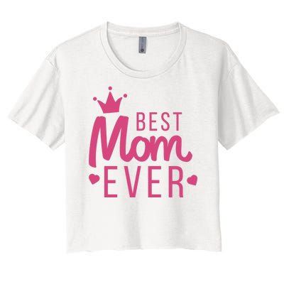 Best Mom Ever Crown Women's Crop Top Tee