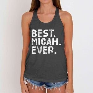 Best. Micah. Ever. Funny Personalized Name Joke Gift Idea Women's Knotted Racerback Tank