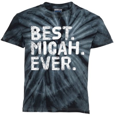 Best. Micah. Ever. Funny Personalized Name Joke Gift Idea Kids Tie-Dye T-Shirt