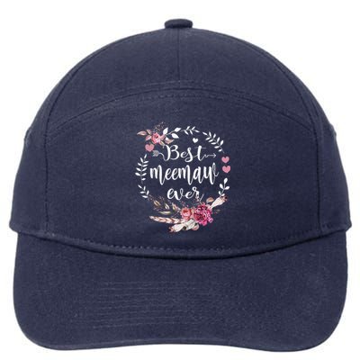 Best Meemaw Ever Thanksgiving Floral Funny Gifts 7-Panel Snapback Hat