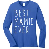 Best Mamie Ever Family Funny Cool Gift Ladies Long Sleeve Shirt