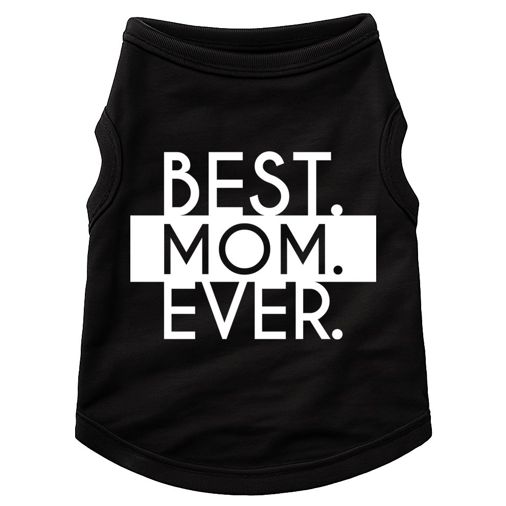 Best Mom Ever Cute Gift Doggie Tank