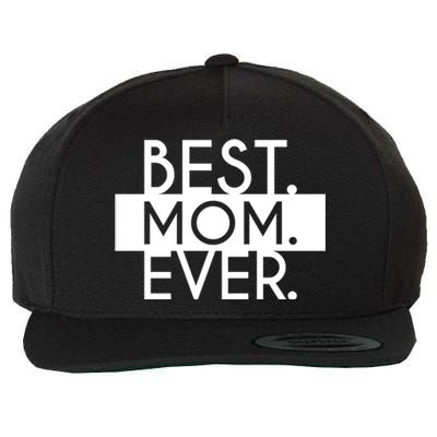 Best Mom Ever Cute Gift Wool Snapback Cap