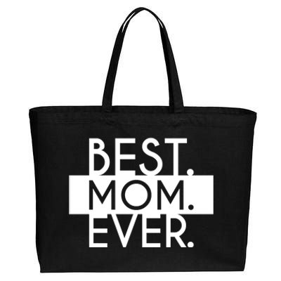 Best Mom Ever Cute Gift Cotton Canvas Jumbo Tote