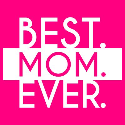 Best Mom Ever Cute Gift T-Shirt