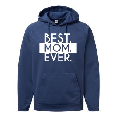 Best Mom Ever Cute Gift Performance Fleece Hoodie