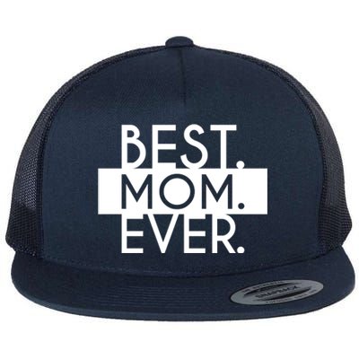 Best Mom Ever Cute Gift Flat Bill Trucker Hat