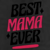 Best MAMA Ever 7 Panel Mesh Trucker Snapback Hat
