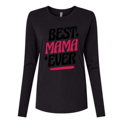 Best MAMA Ever Womens Cotton Relaxed Long Sleeve T-Shirt