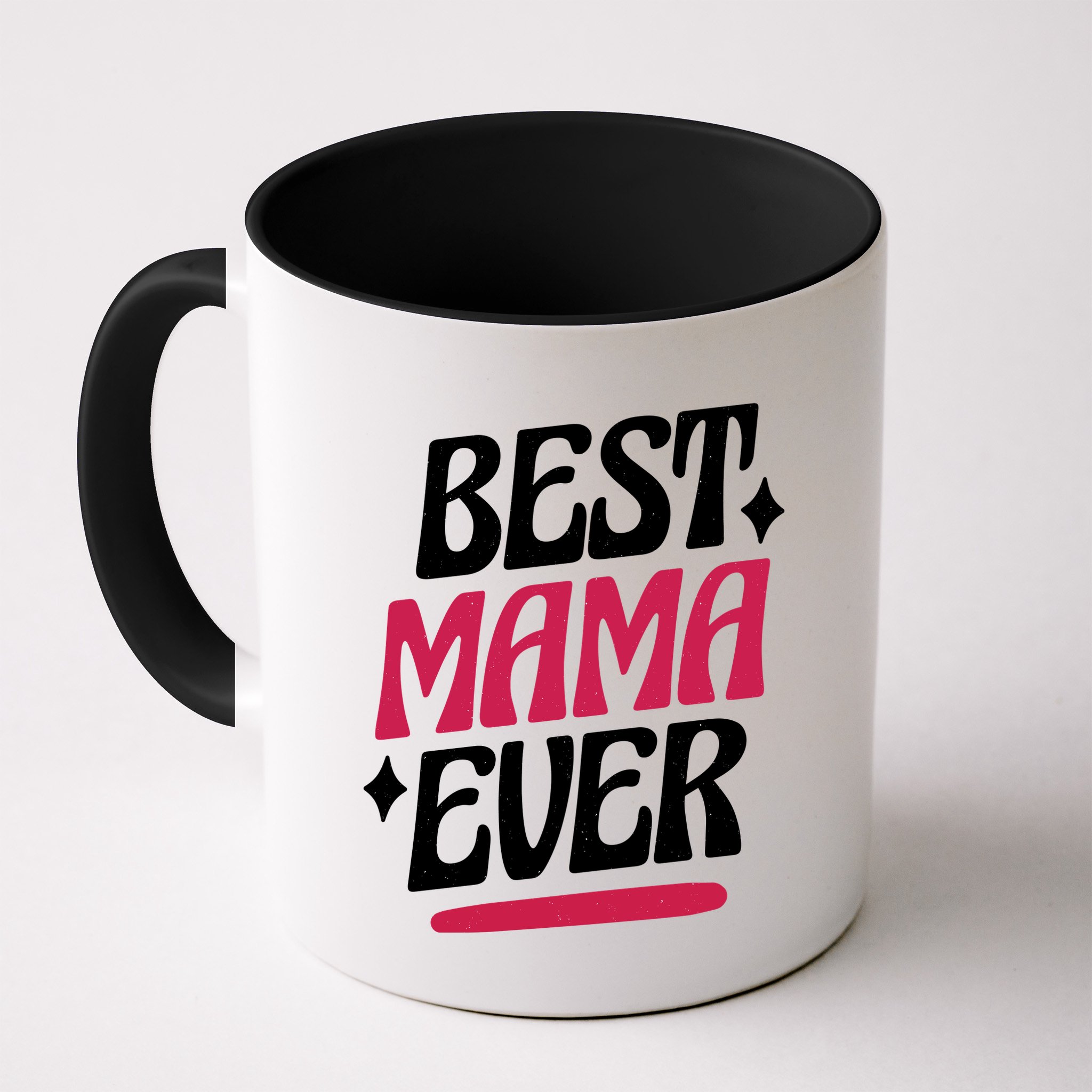 Best MAMA Ever Mug