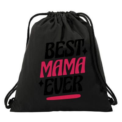 Best MAMA Ever Drawstring Bag
