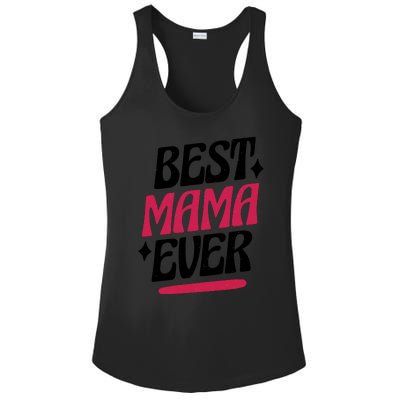 Best MAMA Ever Ladies PosiCharge Competitor Racerback Tank