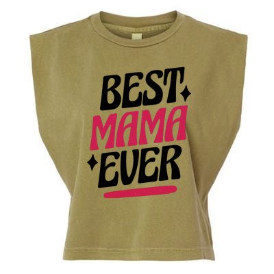 Best MAMA Ever Garment-Dyed Women's Muscle Tee