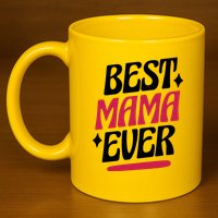 Best MAMA Ever 11oz C Handle Ceramic Mug