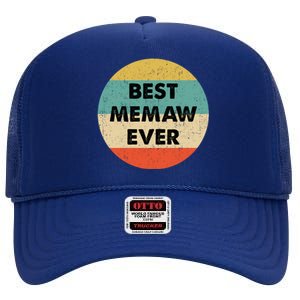 Best Memaw Ever Cool Gift High Crown Mesh Back Trucker Hat