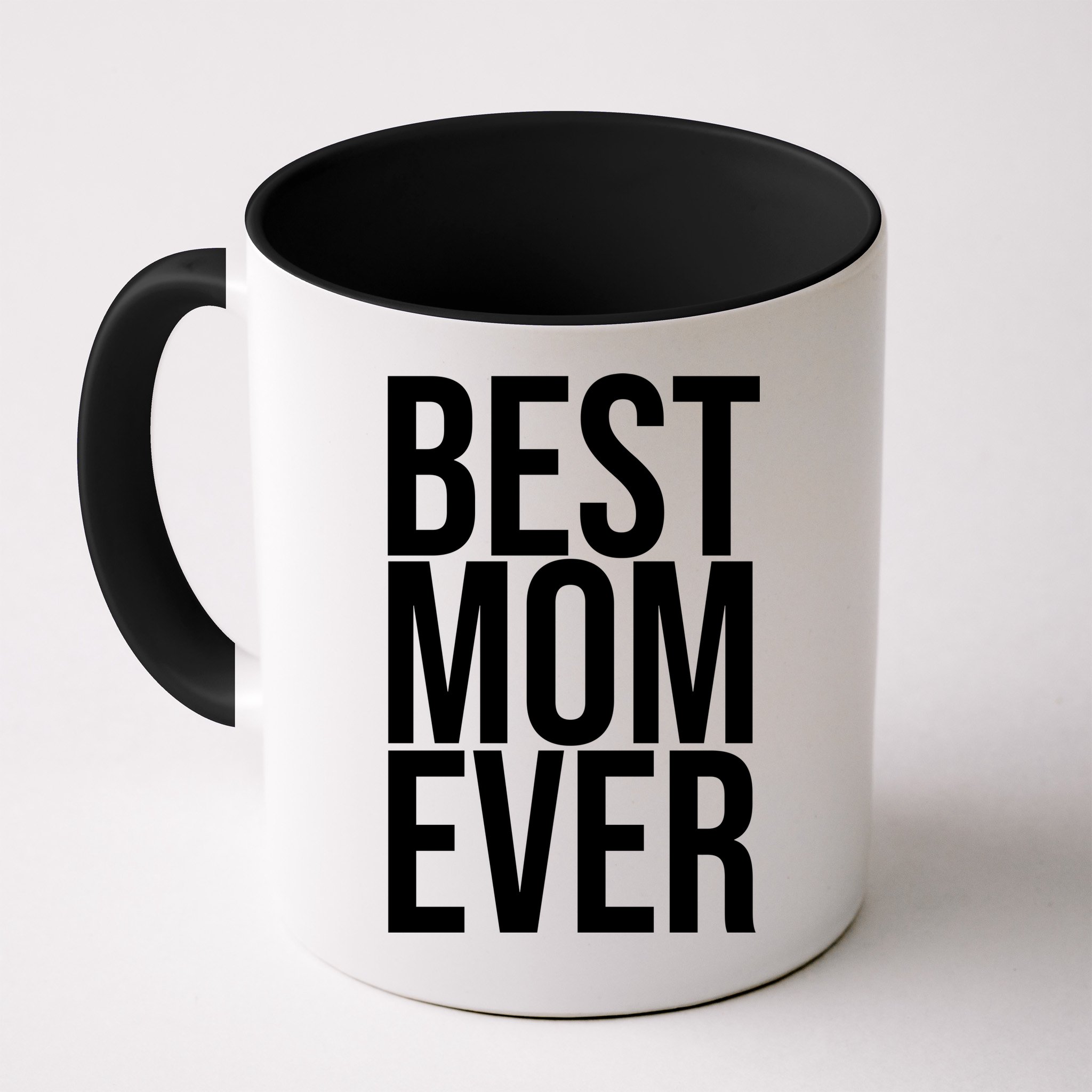 Best Mom Ever Cute Gift For Mom Mug