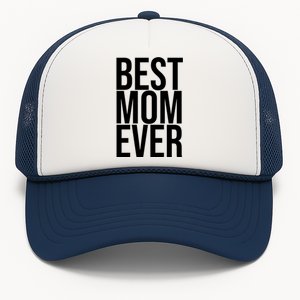 Best Mom Ever Cute Gift For Mom Trucker Hat