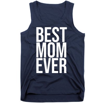 Best Mom Ever Cute Gift For Mom Tank Top