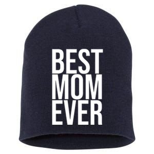 Best Mom Ever Cute Gift For Mom Short Acrylic Beanie