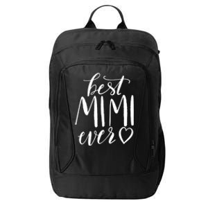 Best Mimi Ever Meaningful Gift Grandma Gift City Backpack