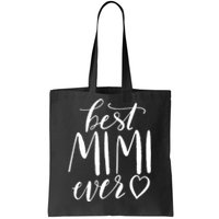 Best Mimi Ever Meaningful Gift Grandma Gift Tote Bag