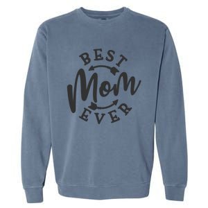 Best Mom Ever Garment-Dyed Sweatshirt