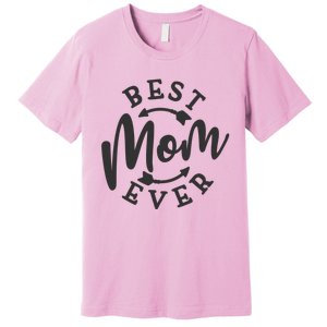 Best Mom Ever Premium T-Shirt