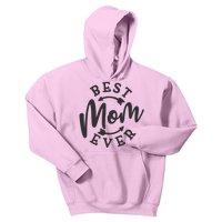 Best Mom Ever Kids Hoodie