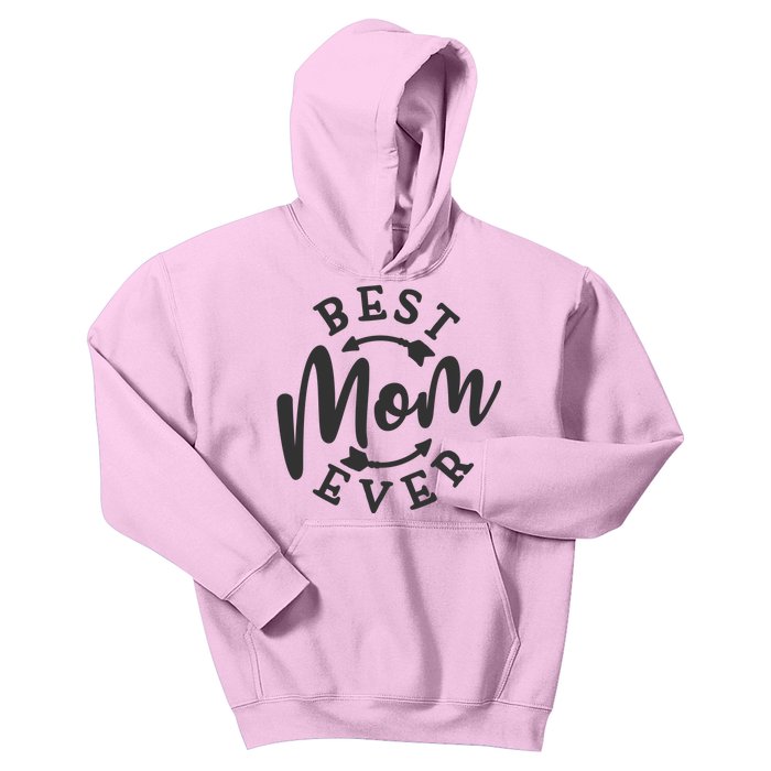 Best Mom Ever Kids Hoodie