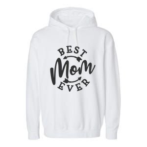 Best Mom Ever Garment-Dyed Fleece Hoodie