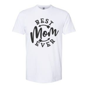 Best Mom Ever Softstyle CVC T-Shirt