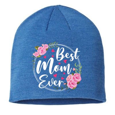 Best Mom Ever Cute Floral Happy Mother's Day Funny Gift Sustainable Beanie