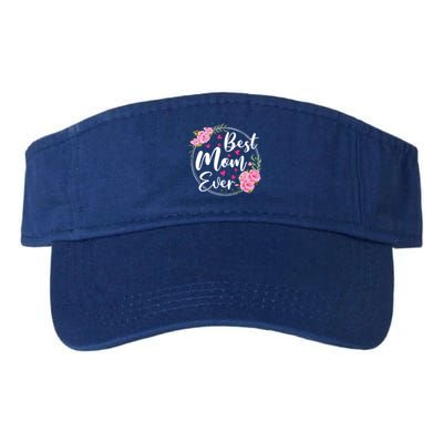 Best Mom Ever Cute Floral Happy Mother's Day Funny Gift Valucap Bio-Washed Visor