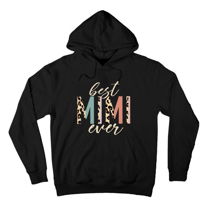 Best Mimi Ever Gifts Leopard Print Mothers Day Tall Hoodie