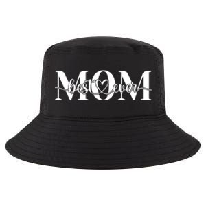 Best Mom Ever Mothers Day Funny Gift From Daughter Son Husband Cute Gift Cool Comfort Performance Bucket Hat