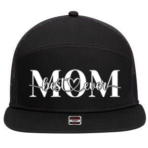 Best Mom Ever Mothers Day Funny Gift From Daughter Son Husband Cute Gift 7 Panel Mesh Trucker Snapback Hat