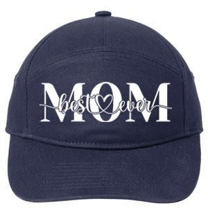 Best Mom Ever Mothers Day Funny Gift From Daughter Son Husband Cute Gift 7-Panel Snapback Hat