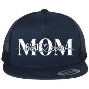 Best Mom Ever Mothers Day Funny Gift From Daughter Son Husband Cute Gift Flat Bill Trucker Hat