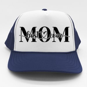 Best Mom Ever Mothers Day Funny Gift From Daughter Son Husband Cute Gift Trucker Hat