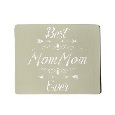 Best MomMom Ever Grandmom Mom Mom Funny Grandmother Grandma Mousepad