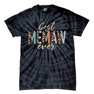 Best Memaw Ever Gifts Leopard Print Mothers Day Tie-Dye T-Shirt