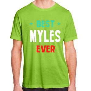 Best Myles Ever First Name Funny Nickname Humor Personalized Meaningful Gift Adult ChromaSoft Performance T-Shirt